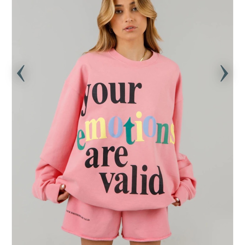 Your Emotions Are Valid Pink Crewneck Sweatshirt